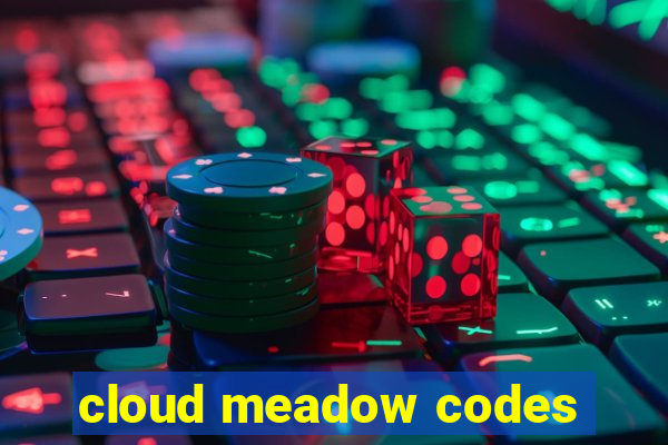 cloud meadow codes